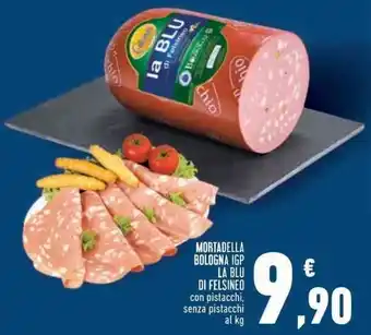 Conad Superstore MORTADELLA BOLOGNA IGP LA BLU DI FELSINEO con pistacchi, senza pistacchi al kg offerta