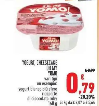 Conad Superstore YOGURT, CHEESECAKE OH MY YOMO! 140 g offerta