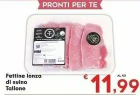 Eurospar Tallone Fettine Lonza Di Suino offerta