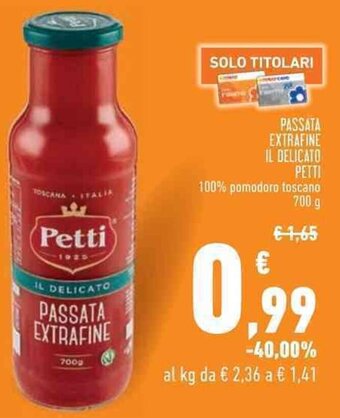 Conad Superstore PASSATA EXTRAFINE IL DELICATO PETTI 100% pomodoro toscano 700 g offerta