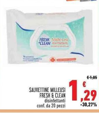 Conad Superstore SALVIETTINE MILLEUSI FRESH & CLEAN disinfettanti conf. da 20 pezzi offerta