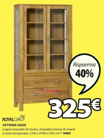 JYSK Royaloak Vetrina Hage offerta