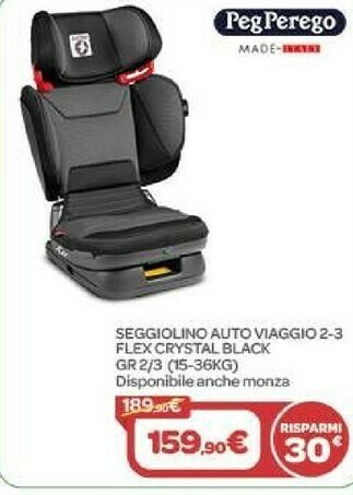 Bimbo Store Peg Perego Seggiolino Auto Viaggio 2-3 Flex Crustal Black offerta