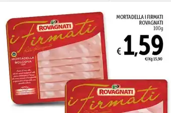 Spazio Conad MORTADELLA I FIRMATI ROVAGNATI 100g offerta