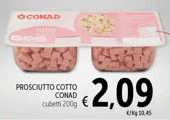 Spazio Conad PROSCIUTTO COTTO CONAD cubetti 200g offerta