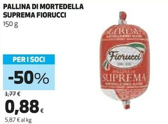Coop Fiorucci Pallina Di Suprema La Mortadella offerta