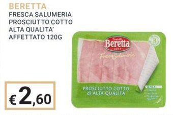 Eté BERETTA FRESCA SALUMERIA PROSCIUTTO COTTO ALTA QUALITA' AFFETTATO 120G offerta