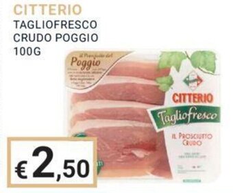 Eté CITTERIO TAGLIOFRESCO CRUDO POGGIO 100G offerta