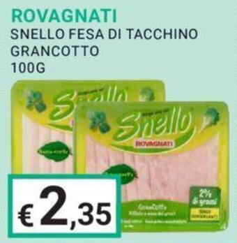 ROVAGNATI SNELLO FESA DI TACCHINO GRANCOTTO 100G