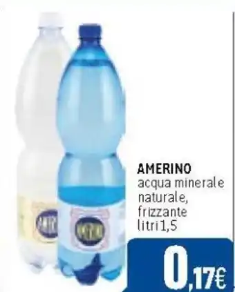 C+C Cash and Carry AMERINO acqua minerale naturale, frizzante litri 1,5 offerta