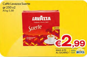 MAX Supermercati Caffè Lavazza Suerte gr 250 x2 offerta
