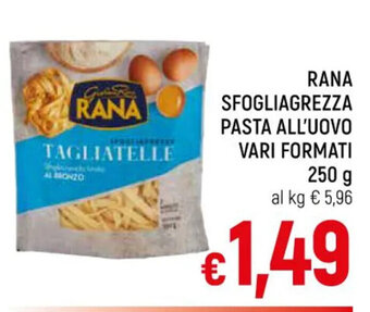 A&O RANA SFOGLIAGREZZA PASTA ALL'UOVO VARI FORMATI 250 g offerta