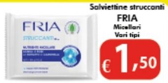 Bernava Salviettine struccanti FRIA Micellari Vari tipi offerta