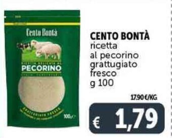 Deco Supermercati CENTO BONTÀ ricetta al pecorino grattugiato fresco g 100 offerta