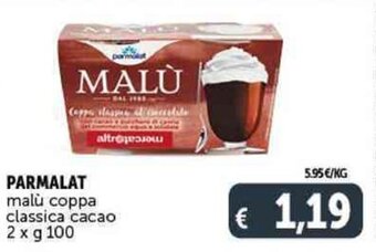 Deco Supermercati PARMALAT malù coppa classica cacao 2 x g 100 offerta