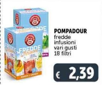 Deco Supermercati POMPADOUR fredde infusioni vari gusti 18 filtri offerta