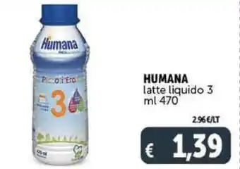 Deco Supermercati HUMANA latte liquido 3 ml 470 offerta