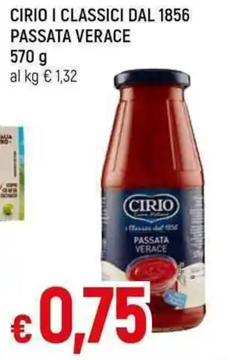 Famila Superstore CIRIO I CLASSICI DAL 1856 PASSATA VERACE 570 G offerta