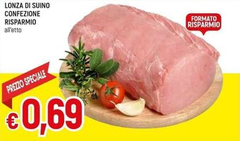 LONZA DI SUINO CONFEZIONE RISPARMIO all'etto