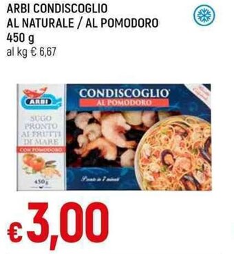 Famila Superstore ARBI CONDISCOGLIO AL NATURALE/AL POMODORO 450 G offerta