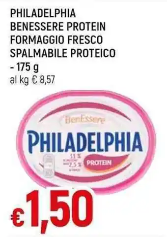 Famila Superstore PHILADELPHIA BENESSERE PROTEIN FORMAGGIO FRESCO SPALMABILE PROTEICO 175 G offerta
