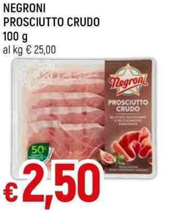 Famila Superstore NEGRONI PROSCIUTTO CRUDO 100 G offerta