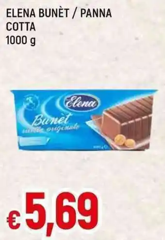 Famila Superstore ELENA BUNÈT/PANNA COTTA 1000 G offerta