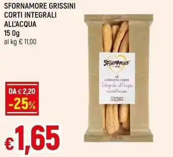 Famila Superstore SFORNAMORE GRISSINI CORTI INTEGRALI ALL'ACQUA 15 Og offerta