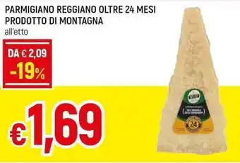 Famila Superstore PARMIGIANO REGGIANO OLTRE 24 MESI PRODOTTO DI MONTAGNA all'etto offerta