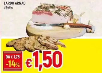 Famila Superstore LARDO ARNAD all'etto offerta