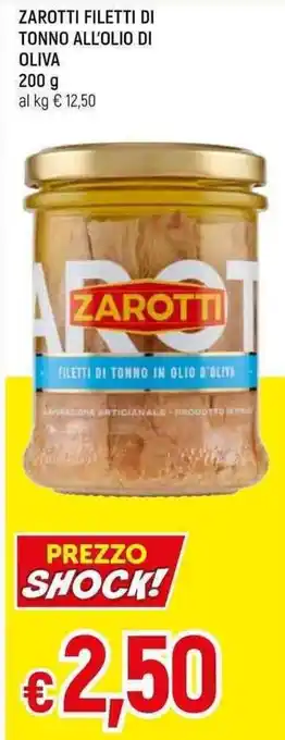 Famila Superstore ZAROTTI FILETTI DI TONNO ALL'OLIO DI OLIVA 200 G offerta