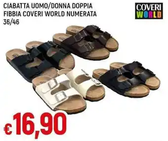 Famila Superstore COVERI CIABATTA UOMO/DONNA DOPPIA WORLD FIBBIA COVERI WORLD NUMERATA 36/46 offerta