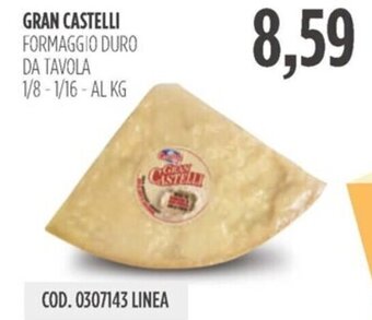 Carico Cash & Carry GRAN CASTELLI FORMAGGIO DURO DA TAVOLA 1/8-1/16 - AL KG offerta