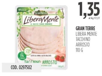 Carico Cash & Carry GRAN TERRE LIBERA MENTE TACCHINO ARROSTO 110 g offerta