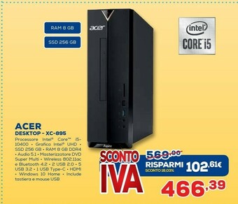Euronics Acer Aspire XC-895 Intel® Core™ I5 Di Decima Generazione I5-10400 8 GB DDR4-SDRAM 512 GB SSD Tower Nero PC Windows 10 Home offerta