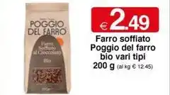 Sì con te Farro soffiato Poggio del farro bio vari tipi 200 g offerta