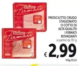 Spazio Conad Rovagnati prosciutto crudo stagionato offerta