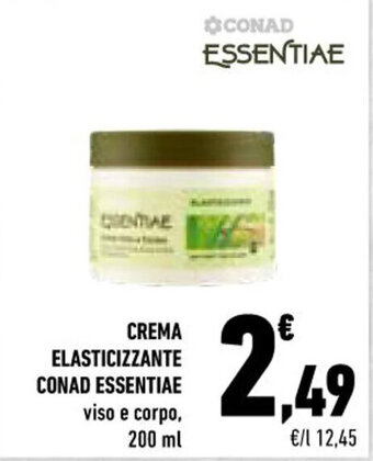 Conad CREMA ELASTICIZZANTE CONAD ESSENTIAE viso e corpo, 200 ml offerta