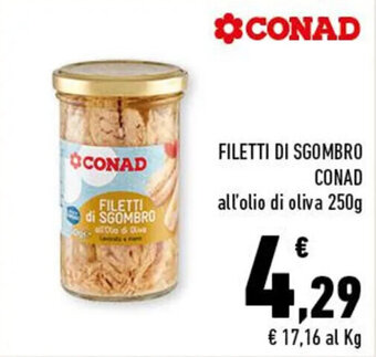 Conad FILETTI DI SGOMBRO CONAD all'olio di oliva 250g offerta