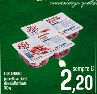 Ciro Amodio CIRO AMODIO pancetta a cubetti dolce/affumicata 180 g offerta