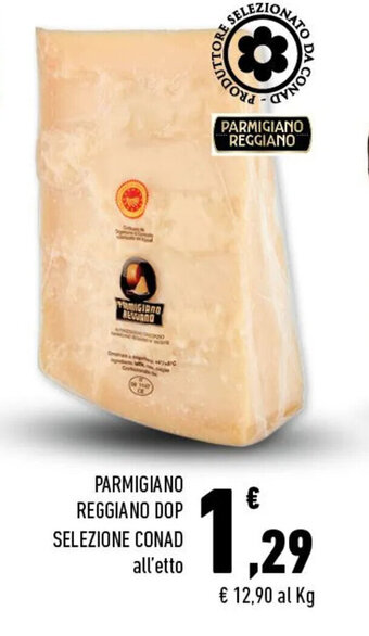Conad PARMIGIANO REGGIANO DOP SELEZIONE CONAD offerta