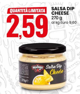 Eurospin IL BRACIERE Salsa Dip Cheese 270 g offerta