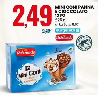 Eurospin MINI CONI PANNA E CIOCCOLATO, 12 PZ 225 g offerta