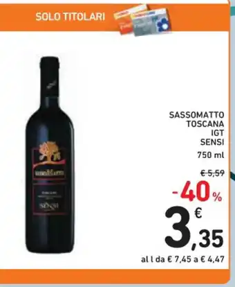 Spazio Conad SASSOMATTO TOSCANA IGT SENSI 750 ml offerta