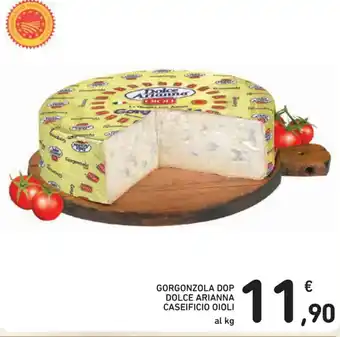Spazio Conad GORGONZOLA DOP DOLCE ARIANNA CASEIFICIO OIOLI al kg offerta