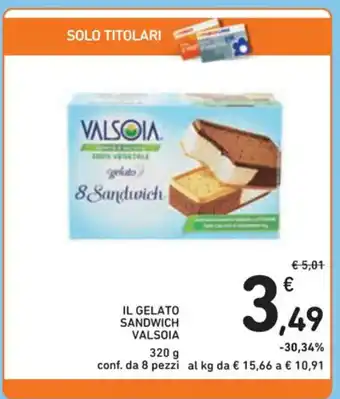 Spazio Conad IL GELATO SANDWICH VALSOIA 320 g conf. da 8 pezzi offerta