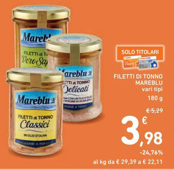 Spazio Conad FILETTI DI TONNO MAREBLU vari tipi 180 g offerta