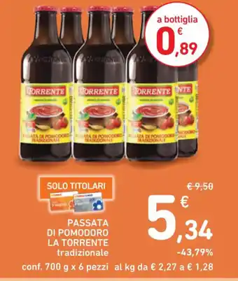 Spazio Conad PASSATA DI POMODORO LA TORRENTE conf. 700 g x 6 pezzi offerta