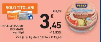 Spazio Conad INSALATISSIME RIO MARE vari tipi 220 g offerta