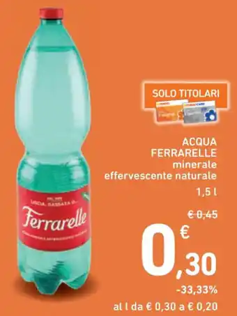 Spazio Conad ACQUA FERRARELLE 1,5 l offerta